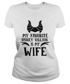 My favorite Disney Villain is my wife  Classic Ladies