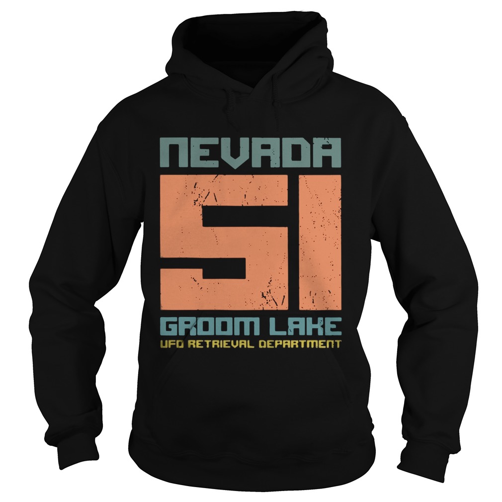 Nevada 51 groom lake UFO retrieval department Hoodie