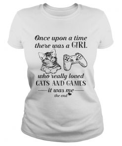 Once upon a time there was a girl who really loved cats and game  Classic Ladies
