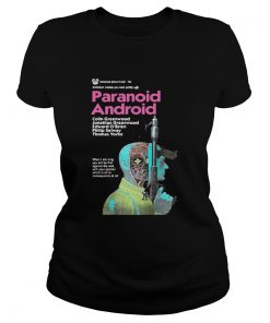 Paranoid android ambition makes you look pretty ugly  Classic Ladies