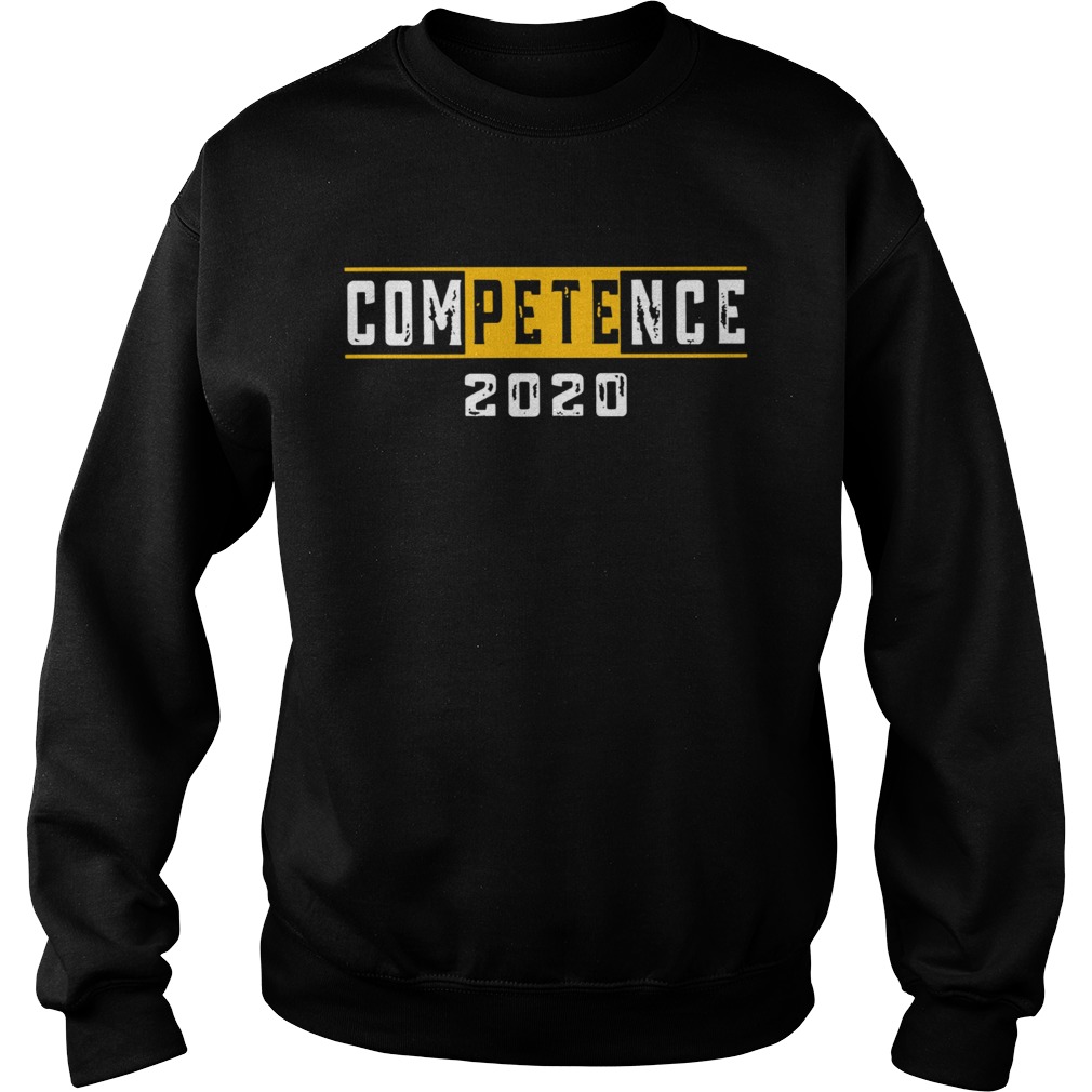 Pete Competence 2020 Sweatshirt