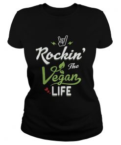 Rockin The Vegan Life Vegan Gift TShirt Classic Ladies