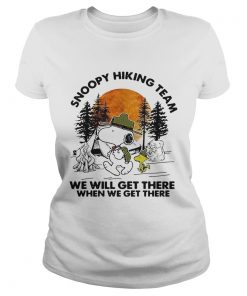 Snoopy hiking team we will get there when we get there  Classic Ladies