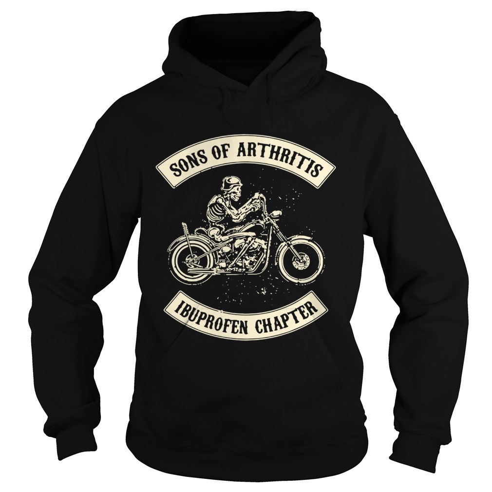 Sons of arthritis Ibuprofen chapter Hoodie