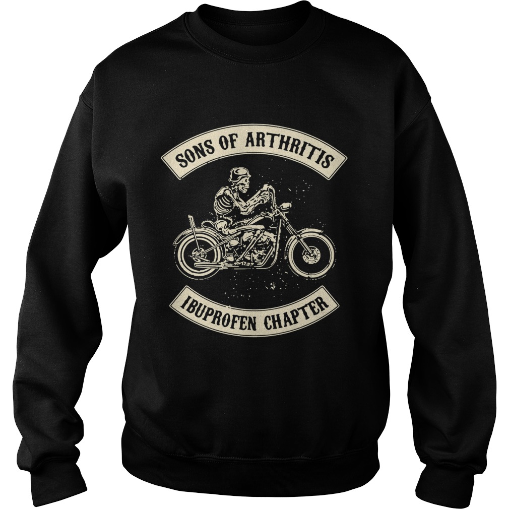 Sons of arthritis Ibuprofen chapter Sweatshirt