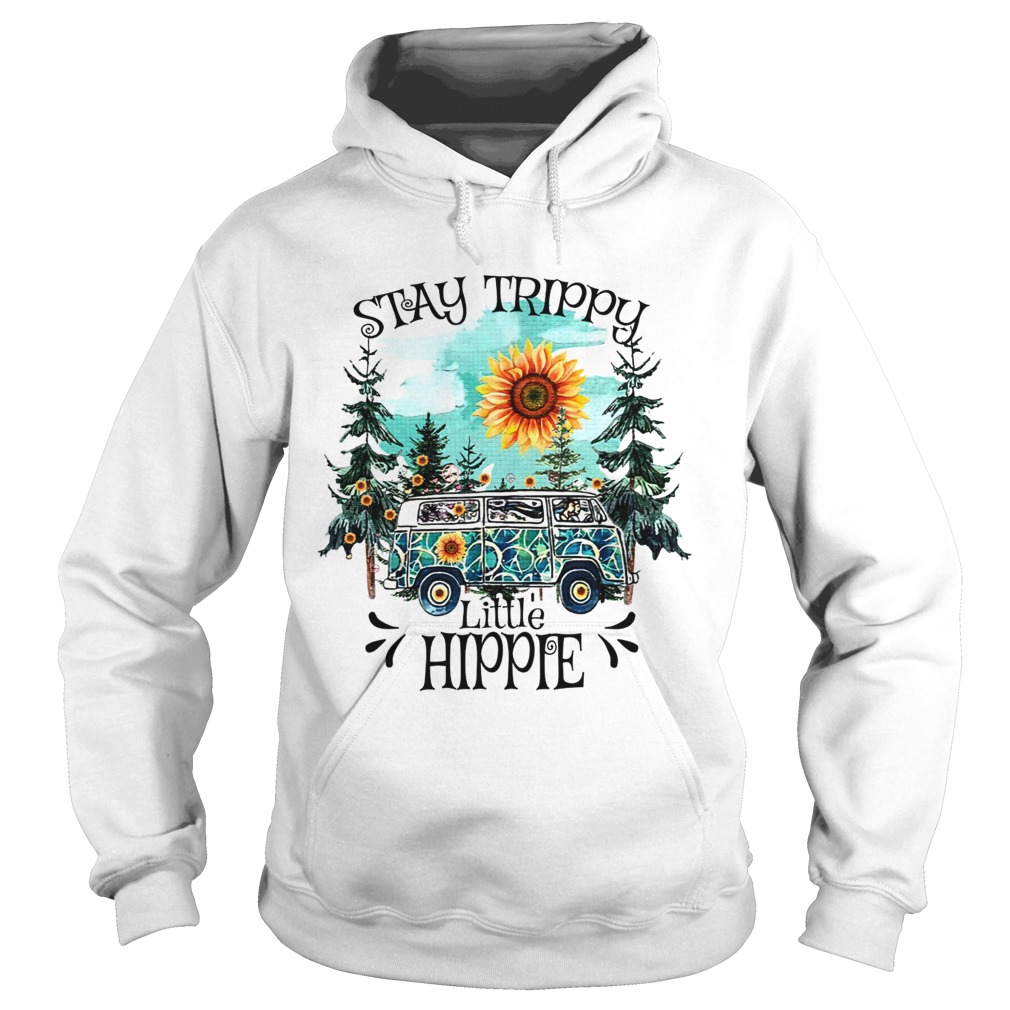 Stay trippy little hippie forest Hoodie