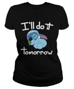 Stitch Ill do it tomorrow  Classic Ladies