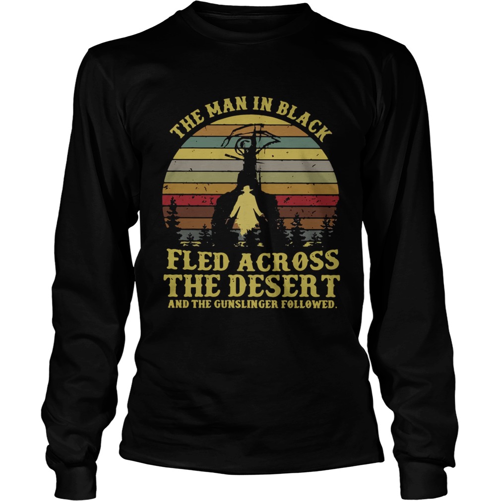 The man in black fled across the desert and the gunslinger followed LongSleeve