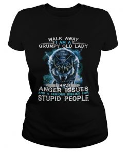 Wolf Walk away i am a grumpy old lady i have anger issues  Classic Ladies