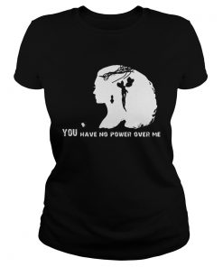 You Have No Power Over Me Girl  Classic Ladies