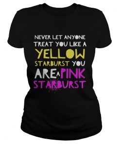 You Like A Yellow Starburst Shirt Classic Ladies