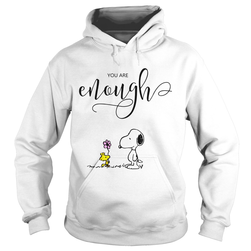 You are enough Snoopy Woodstock Hoodie