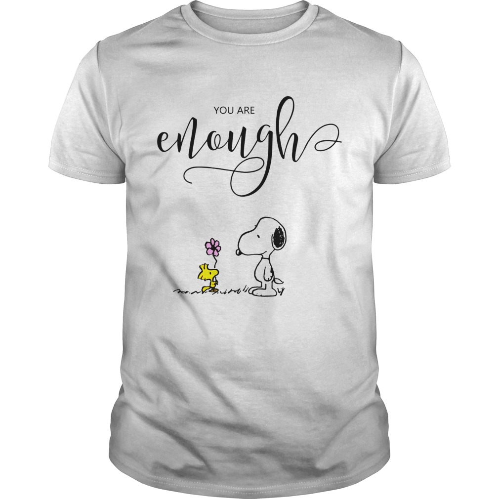 You are enough Snoopy Woodstock shirt