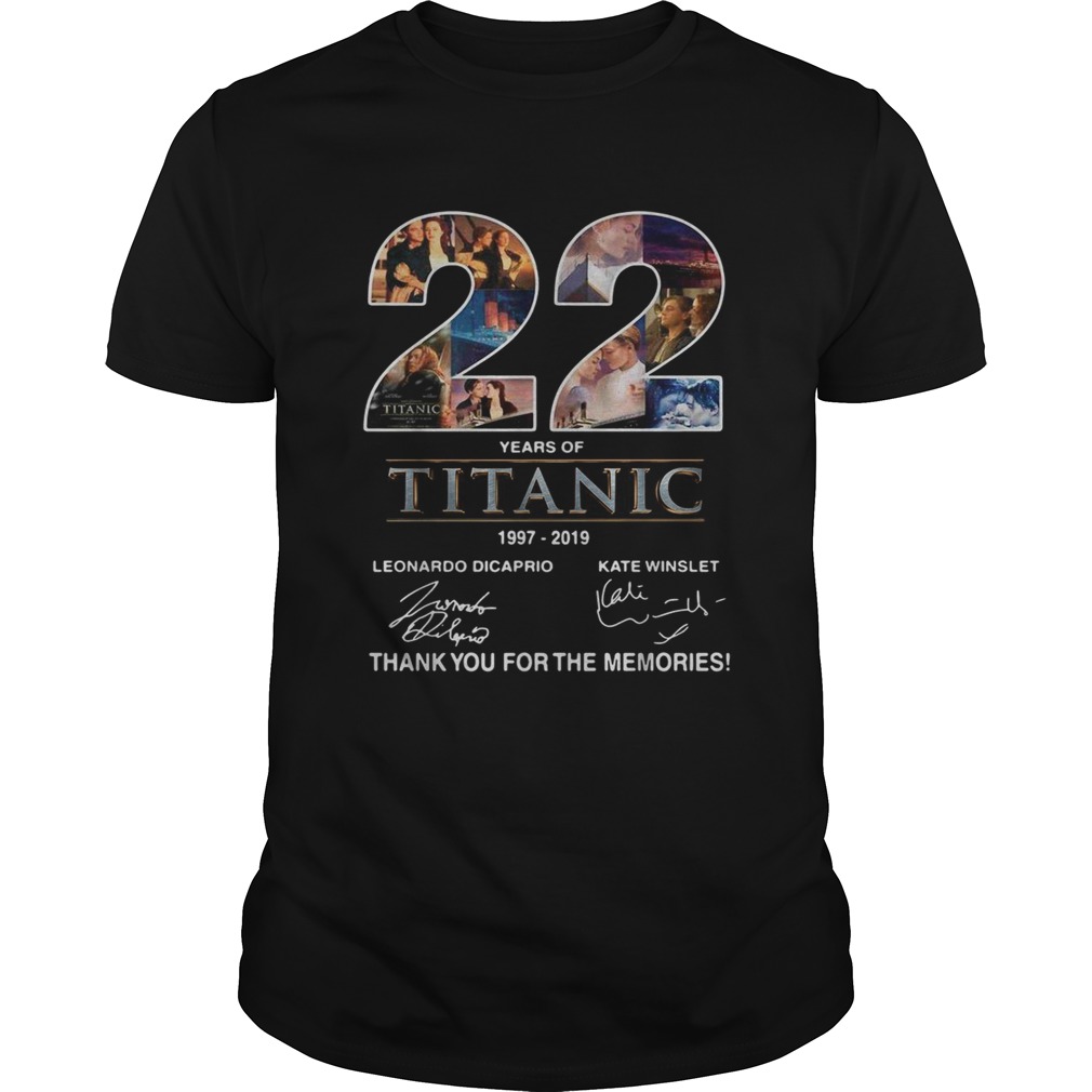 22 years of Titanic 1997 2019 thank you for the memories shirt