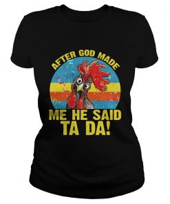 After God Made Me He Said Ta Da Funny Vintage Chicken Lady Women Shirt Classic Ladies
