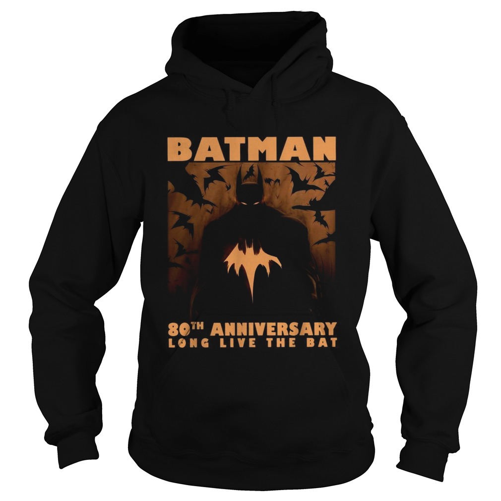 Batman 80th Anniversary long live the bat Hoodie