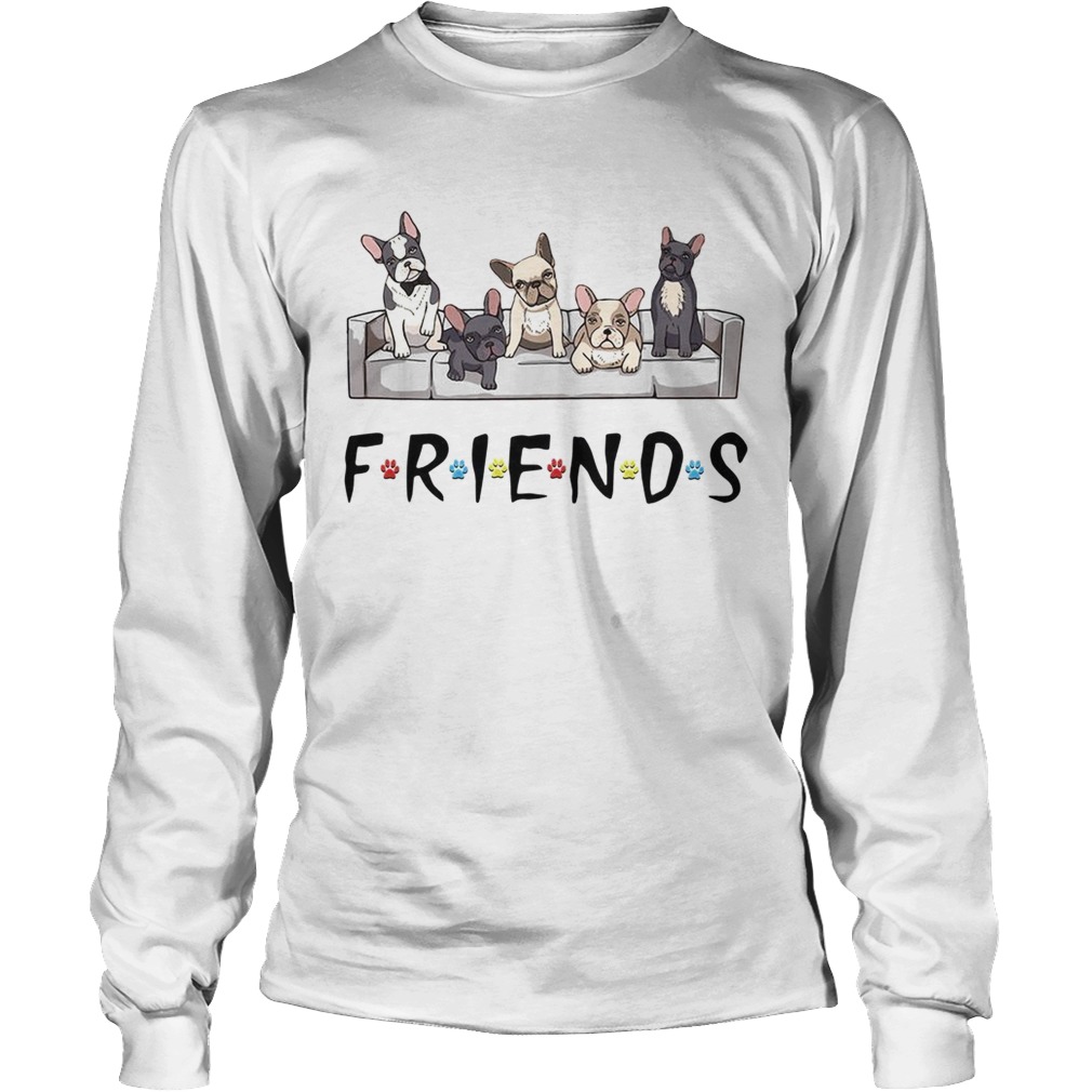 Bulldogs friends tv show LongSleeve