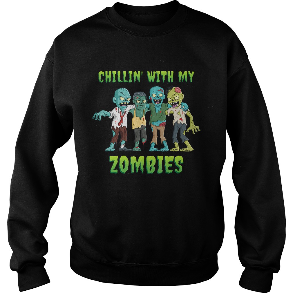 Chillin With My Zombies Halloween Boys Kids Funny TShirt Sweatshirt