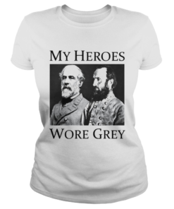 Confederate Generals My Heroes Wore Grey  Classic Ladies