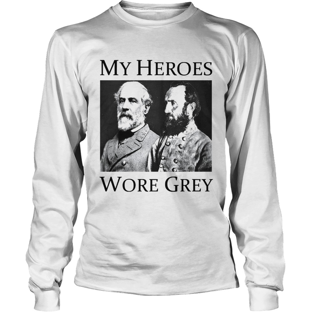 Confederate Generals My Heroes Wore Grey LongSleeve
