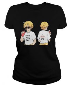 Dont fuck with me I will cry  Classic Ladies