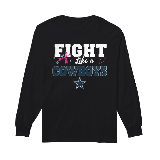Fight like a Cowboys breast cancer Long Sleeved T-shirt 