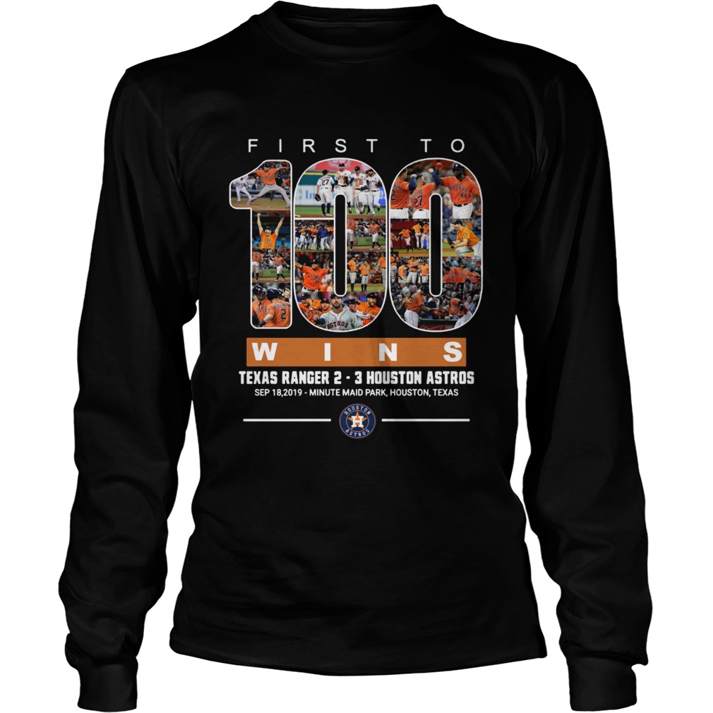 First to 100 wins Houston Astros T LongSleeve