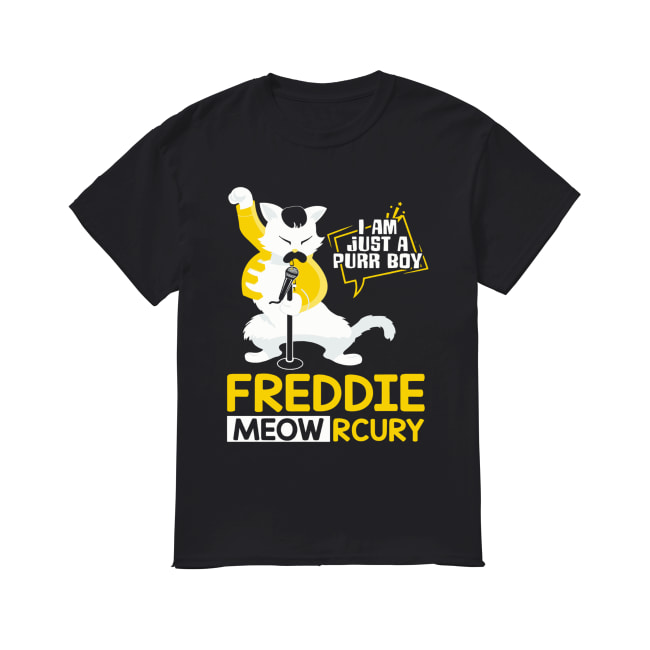 Freddie Meowrcury I am just a purr boy shirt