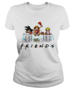 Friends Son Goku Naruto Luffy  Classic Ladies
