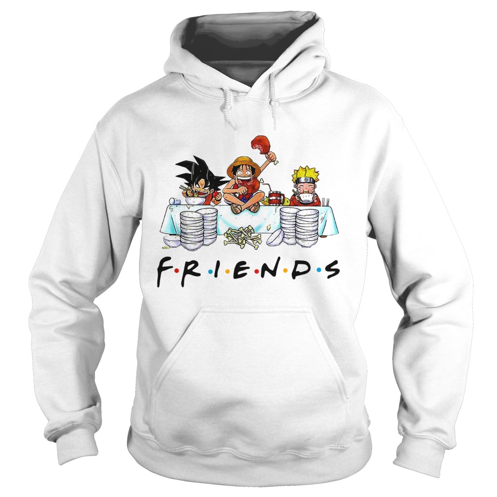 Friends Son Goku Naruto Luffy Hoodie