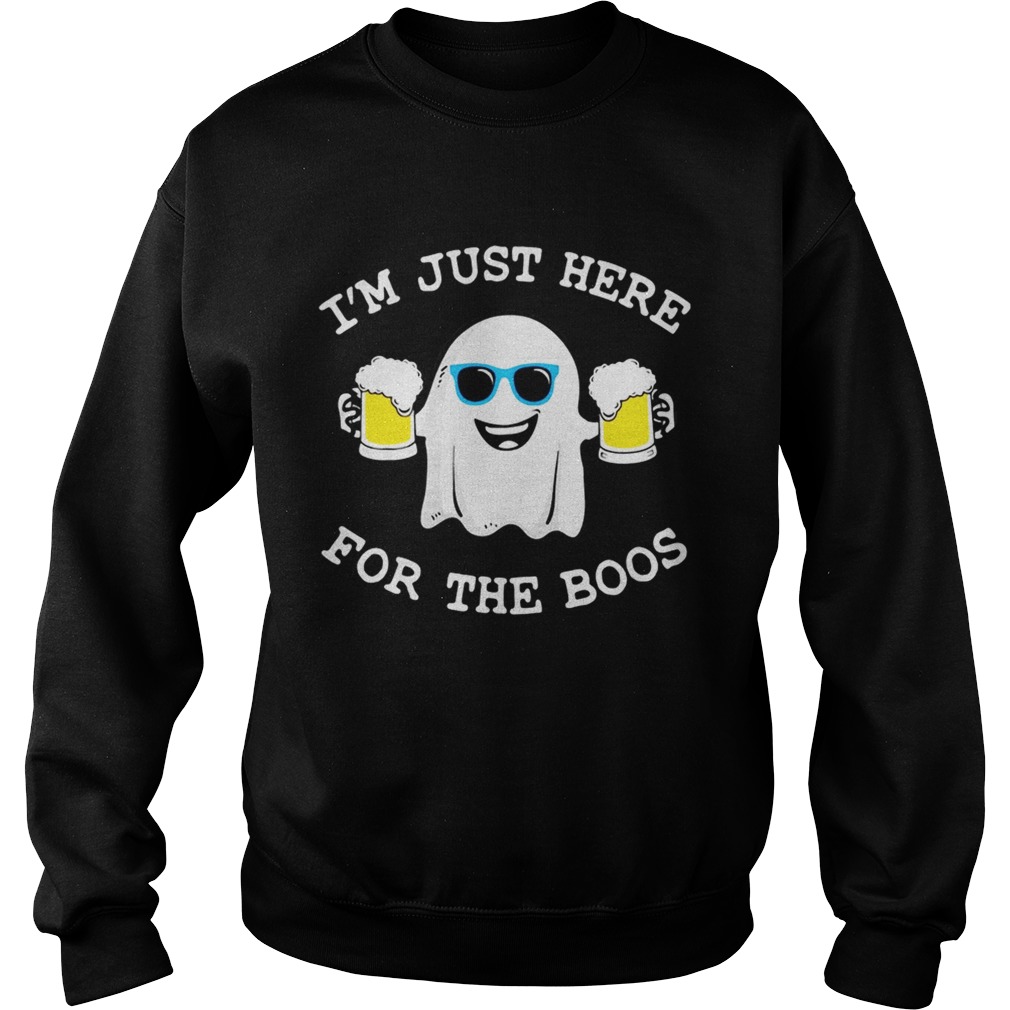 Ghost Im just here for the boos beer Halloween Sweatshirt