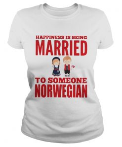 Happiness is being married to someone norwegian  Classic Ladies