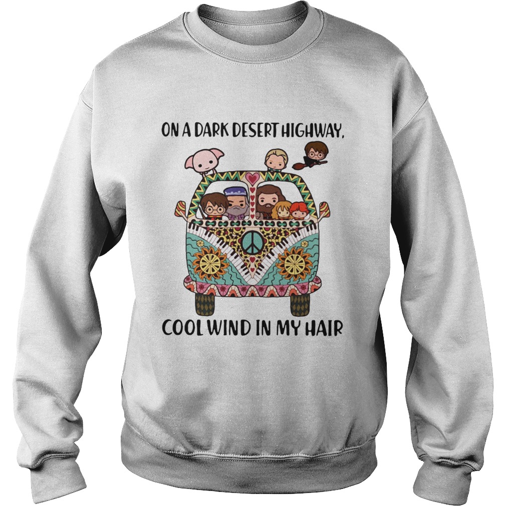Harry Potter on a dark desert highway cool wind in my hair Sweatshirt