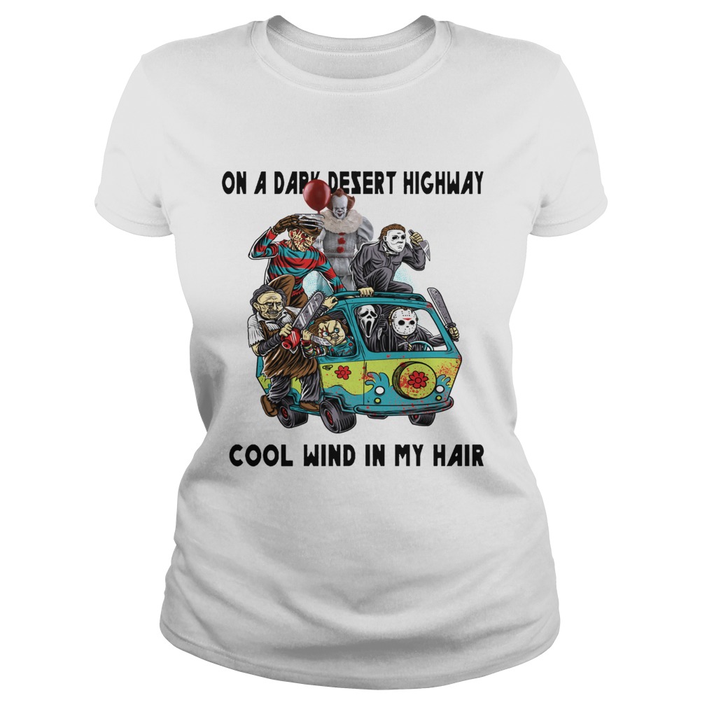 Hippie of Horror on a dark desert highway cool wind in my hair Classic Ladies
