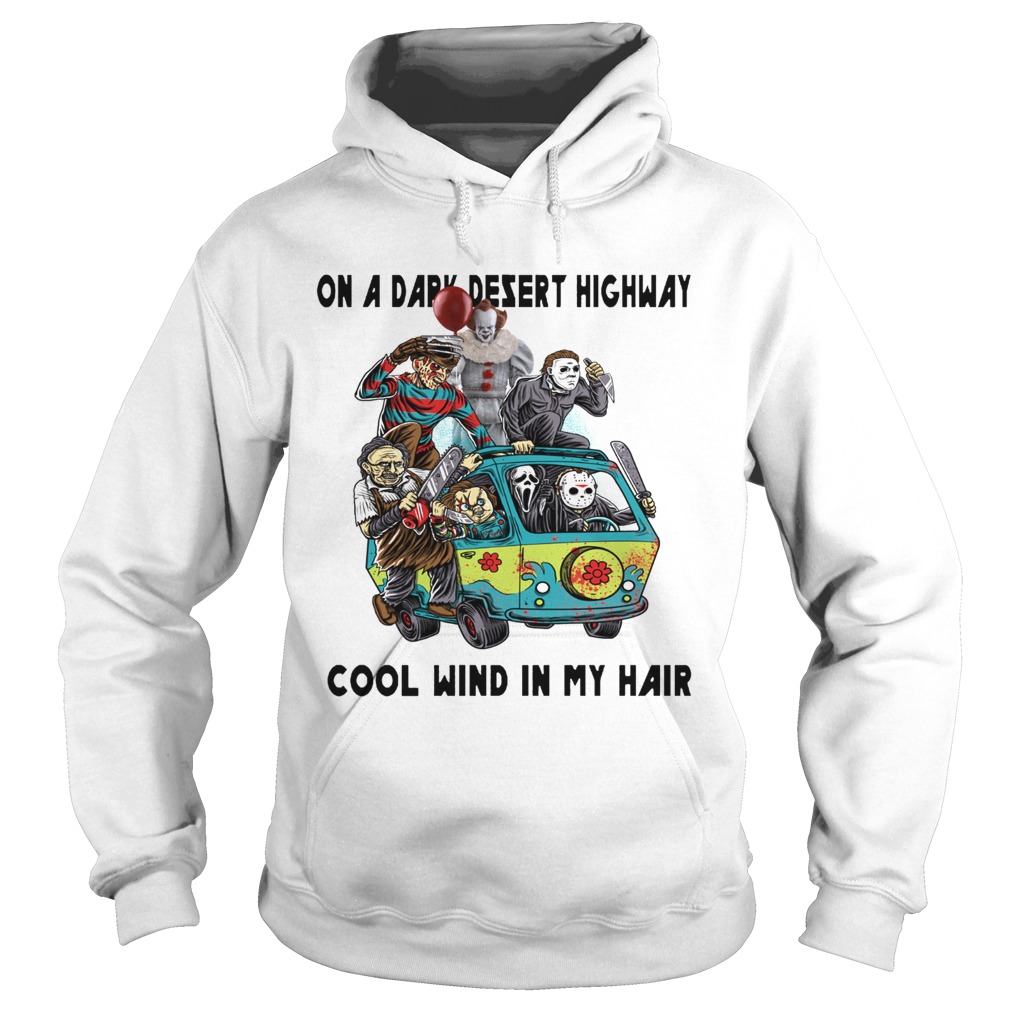 Hippie of Horror on a dark desert highway cool wind in my hair Hoodie