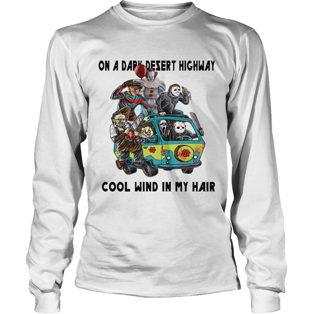 Hippie of Horror on a dark desert highway cool wind in my hair LongSleeve