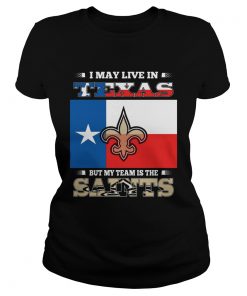 I may live in Texas but my team is the Saints  Classic Ladies