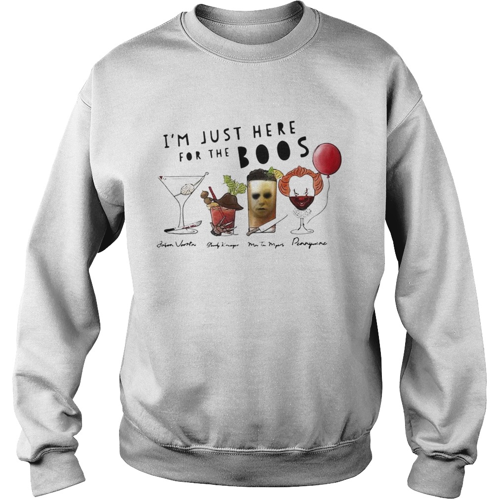 Im just here for the Boos signature Sweatshirt