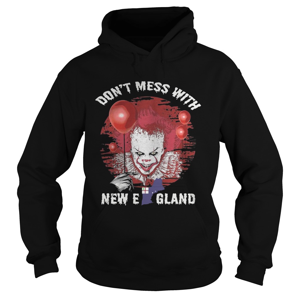 It Pennywise Dont Mess With New England Shirt Hoodie