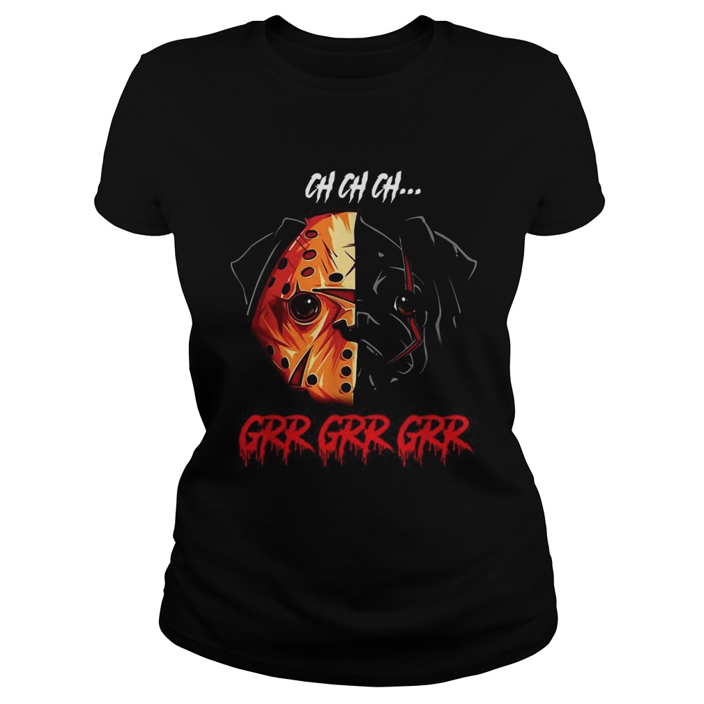 Jason Voorhees Pitbull Ch Ch Ch Grr Grr Grr Classic Ladies