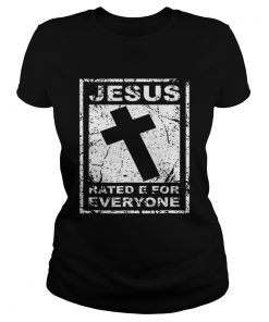 Jesus Rated E For Everyone  Classic Ladies