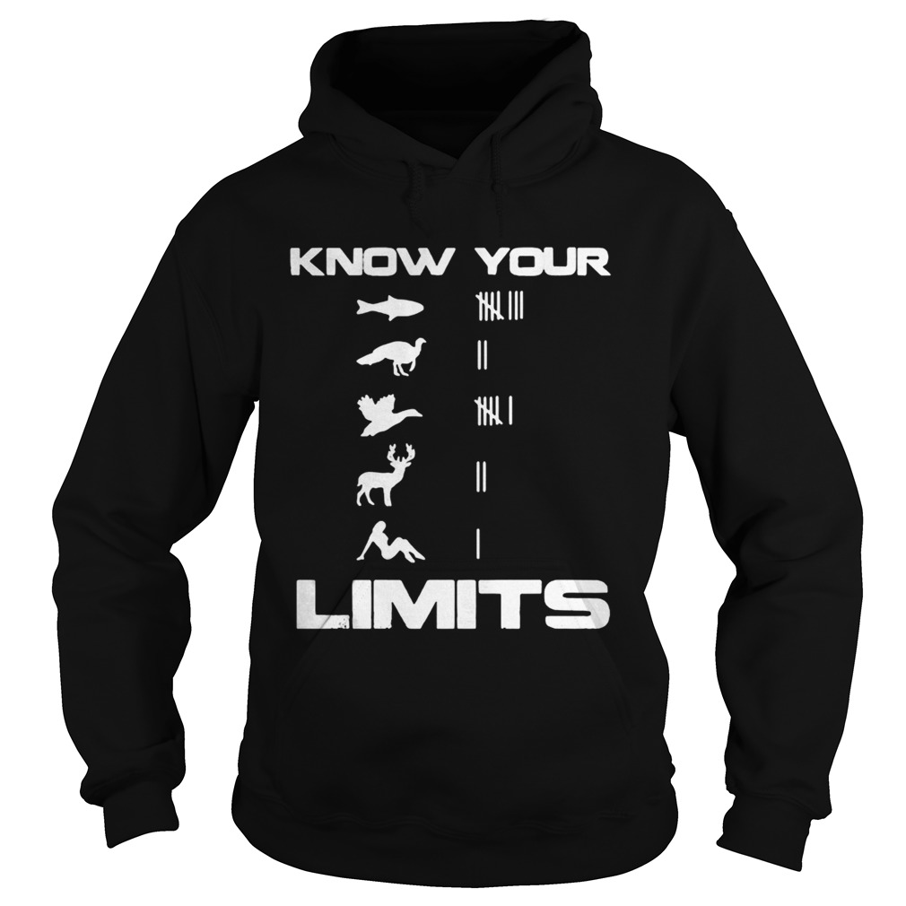 Know your limits Hoodie