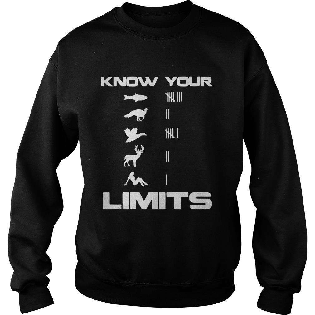 Know your limits Sweatshirt