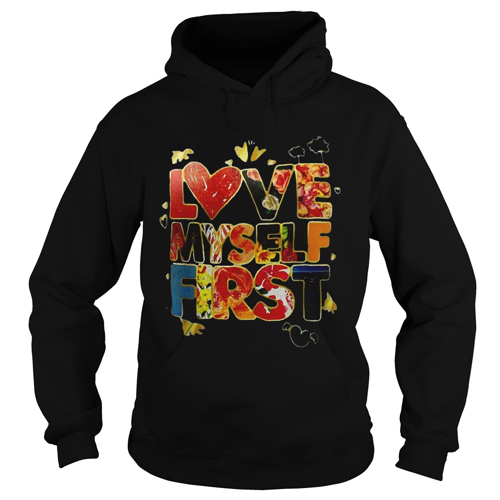 Love myself first Hoodie