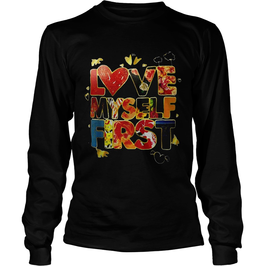 Love myself first LongSleeve