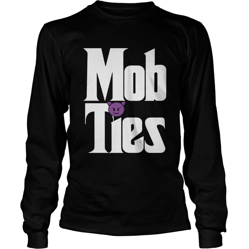 Mob Ties Tee Shirt LongSleeve