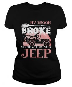 My broom so now I drive a Jeep  Classic Ladies