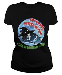 On A Dark Desert Highway Witch Cool Wind In My Hair Shirt Classic Ladies