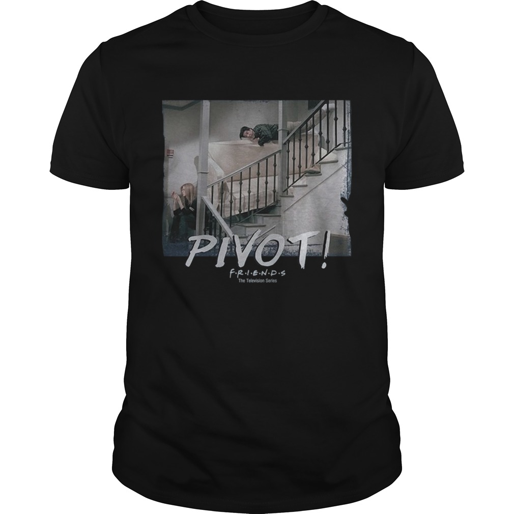 Pivot Tv Show Friends Shirt