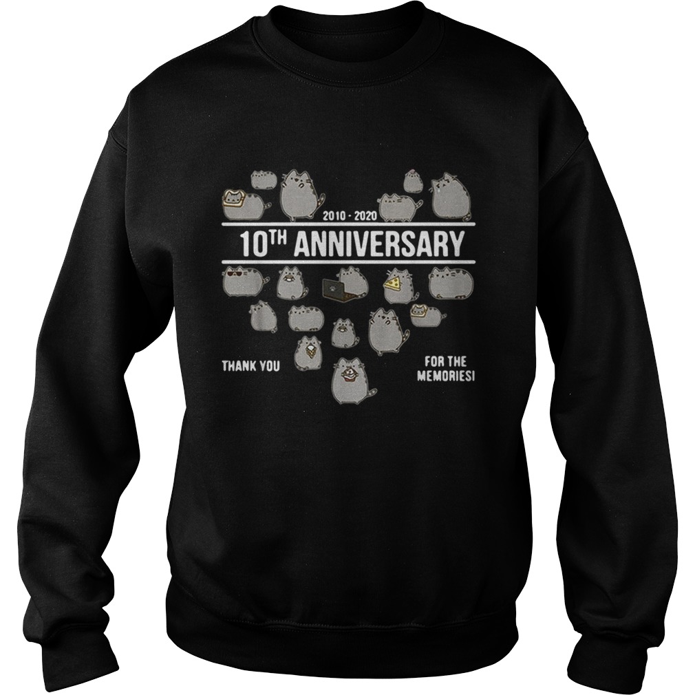 Pusheen 2010 2020 10th Anniversary thank you for the memories Sweatshirt